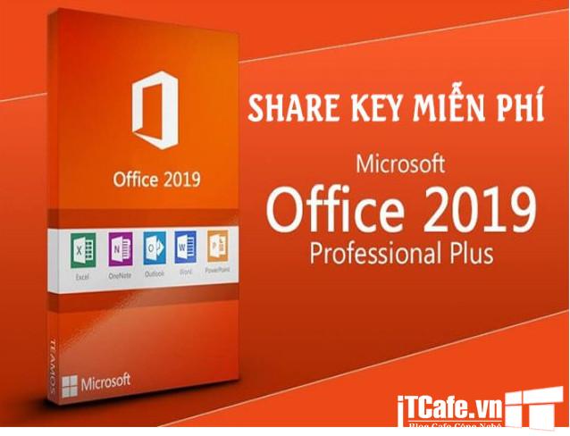 Chia Sẻ Key Office 2019 kích hoạt Microsoft Office Professional Plus 2019 1