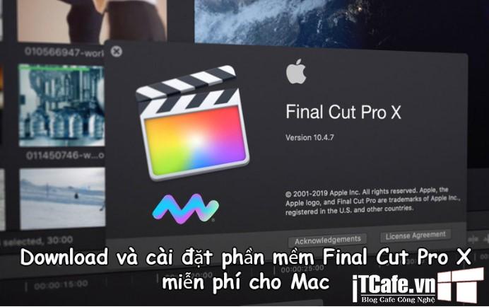 Download Final Cut Pro 10.6.5 for MacOS - Phần mềm dựng phim chuyên nghiệp 4